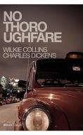 No Thoroughfare di Charles Dickens, Wilkie Collins edito da JACKSON MAHR