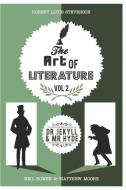 The Art Of Literature, Vol 2 di Neil Bowen, Matthew Moore edito da Peripeteia Press