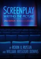 Screenplay di Robin U. Russin, William Missouri Downs edito da Silman-James Press,U.S.