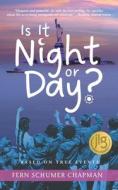 Is It Night or Day? di Fern Schumer Chapman edito da Lerner Publishing Group