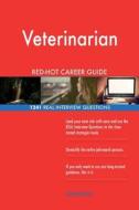 Veterinarian Red-Hot Career Guide; 1241 Real Interview Questions di Red-Hot Careers edito da Createspace Independent Publishing Platform