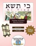 Bar/Bat Mitzvah Survival Guides: KI Tisa (Weekdays & Shabbat PM) di Elliott Michaelson Majs edito da Adventure Judaism Classroom Solutions, Inc.
