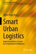 Smart Urban Logistics di Jhonny Pincay Nieves edito da Springer International Publishing