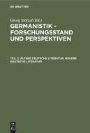 Ältere Deutsche Literatur, Neuere Deutsche Literatur edito da De Gruyter