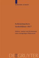Schleiermachers Liederblätter 1817 di Bernhard Schmidt edito da De Gruyter