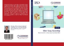 Siber Uzay Güvenligi di Zafer Yener edito da LAP Lambert Academic Publishing