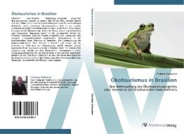 Ökotourismus in Brasilien di Christian Vollweiter edito da AV Akademikerverlag