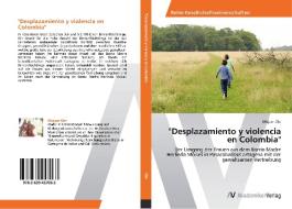 "Desplazamiento y violencia en Colombia" di Mirjam Ohr edito da AV Akademikerverlag