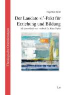 Der Laudato si'-Pakt für Erziehung und Bildung di Engelbert Gross edito da Lit Verlag