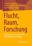 Flucht, Raum, Forschung edito da Springer-Verlag GmbH