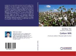 Cotton Wilt di Abdul Qayoom Rajput, Abdul Mubeen Lodhi, Muhammad Ali Khanzada edito da LAP Lambert Academic Publishing