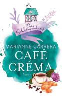 Café Créma di Marianne Carrera edito da tolino media
