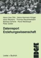 Datenreport Erziehungswissenschaft di Heinz-Hermann Krüger, Hans Merkens, Hans-Uwe Otto, Thomas Rauschenbach, Barbara Schenk, Horst Weishaupt, Peter Zedler edito da VS Verlag für Sozialwissenschaften