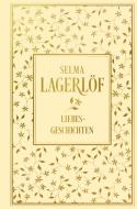 Liebesgeschichten di Selma Lagerlöf edito da Nikol Verlagsges.mbH