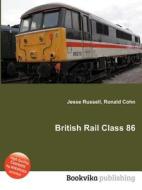 British Rail Class 86 edito da Book On Demand Ltd.