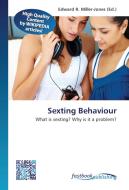 Sexting Behaviour edito da FastBook Publishing