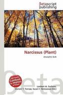 Narcissus (Plant) edito da Betascript Publishing