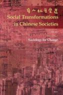 Sociology for Change: The Official Annual of the Hong Kong Sociological Association edito da BRILL ACADEMIC PUB