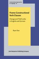 Frame-Constructional Verb Classes di Ryan Dux edito da John Benjamins Publishing Co