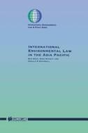 International Law in the Asia Pacific di Donald R. Rothwell, Ben Boer, Ross Ramsay edito da WOLTERS KLUWER LAW & BUSINESS