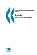 Oecd Reviews Of Risk Management Policies Sweden di OECD. Published by : OECD Publishing edito da Organization For Economic Co-operation And Development (oecd