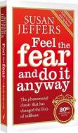 Feel the Fear and Do It Anyway di Susan Jeffers edito da Random House UK Ltd
