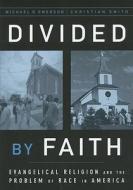Divided by Faith di Michael O. Emerson edito da OUP USA