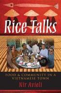 Rice Talks di Nir Avieli edito da Indiana University Press