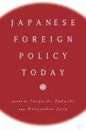 Japanese Foreign Policy Today di Na Na edito da SPRINGER NATURE