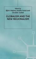 Globalism And The New Regionalism edito da Palgrave Macmillan