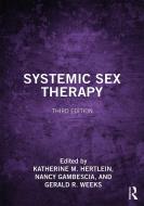 Systemic Sex Therapy edito da Taylor & Francis Ltd