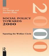 Social Policy Towards 2000 di Vic George edito da Routledge