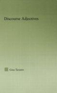 Discourse Adjectives di Gina Taranto edito da Taylor & Francis Ltd