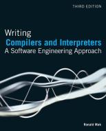 Writing Compilers and Interpreters di Ronald Mak edito da John Wiley & Sons