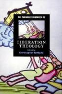 The Cambridge Companion To Liberation Theology edito da Cambridge University Press