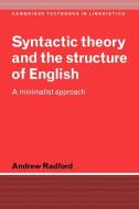Syntactic Theory and the Structure of English di Andrew Radford edito da Cambridge University Press