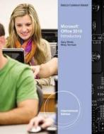 Microsoft¿ Office 2010 di Gary B. Shelly edito da Cengage Learning, Inc