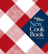 Better Homes And Gardens New Cook Book di Better Homes and Gardens edito da Houghton Mifflin Harcourt Publishing Company