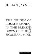 The Origin of Consciousness in the Breakdown of the Bicameral Mind di Julian Jaynes edito da HOUGHTON MIFFLIN