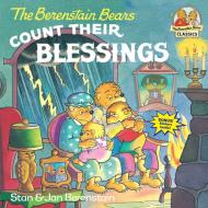 The Berenstain Bears Count Their Blessings di Stan Berenstain, Jan Berenstain edito da RANDOM HOUSE