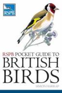 Rspb Pocket Guide To British Birds di Simon Harrap edito da A & C Black Publishers Ltd