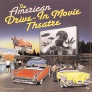The Drive-in Movie Theatre di Don Sanders, Susan Sanders edito da Motorbooks International