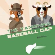 Fox And Goat Mystery: The Vanishing Baseball Cap di Misti Kenison edito da Schiffer Publishing Ltd