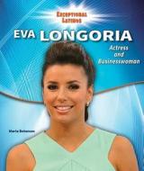 Eva Longoria di Maria Betances edito da Enslow Publishing