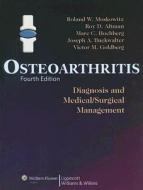 Osteoarthritis di Roland W. Moskowitz, Roy D. Altman, Joseph A. Buckwalter edito da Lippincott Williams And Wilkins