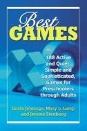 Best Games di Linda Jennings, Mary L. Lamp, Jerome Stenberg edito da McFarland