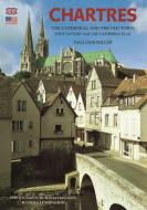 Chartres Cathedral and the Old Town - English di Malcolm Miller edito da Pavilion Books