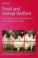 Food and Animal Welfare di Professor Henry Buller, Emma Roe edito da Bloomsbury Publishing PLC