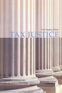 Tax Justice di Joseph Thorndike edito da Rowman & Littlefield