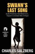 Swann's Last Song di Charles Salzberg edito da GREENPOINT PR